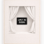 LOST IN DUBAI